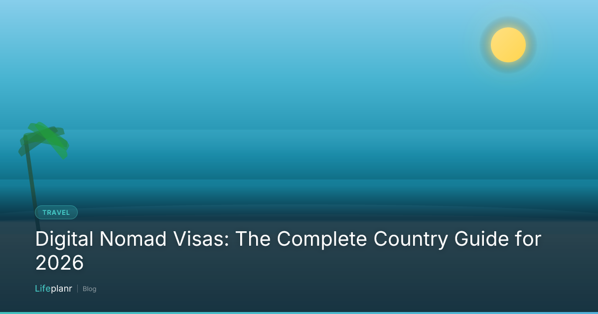 Digital Nomad Visas: The Complete Country Guide for 2026